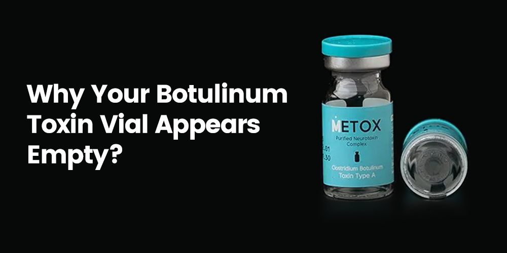 Why Your Botulinum Toxin Vial Appears Empty: Understanding the Normalcy and Reconstitution Process